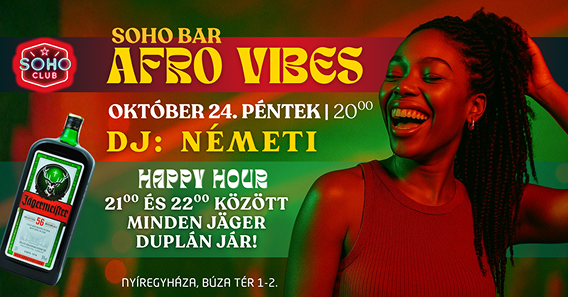 AFRO VIBES - SOHO BÁR